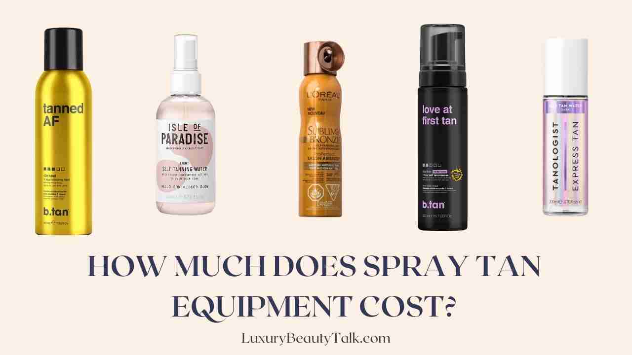 How Much Does Spray Tan Equipment Cost