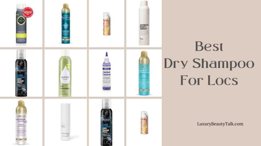 Best Dry Shampoo For Locs