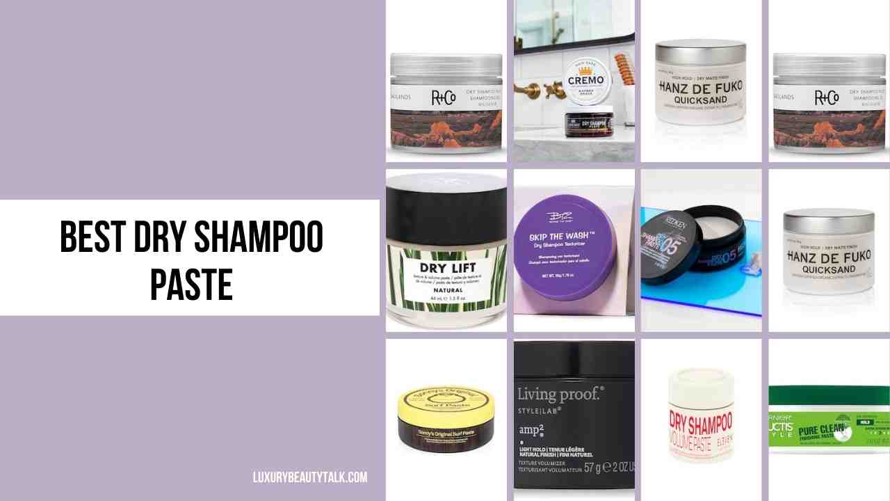 Best Dry Shampoo Paste