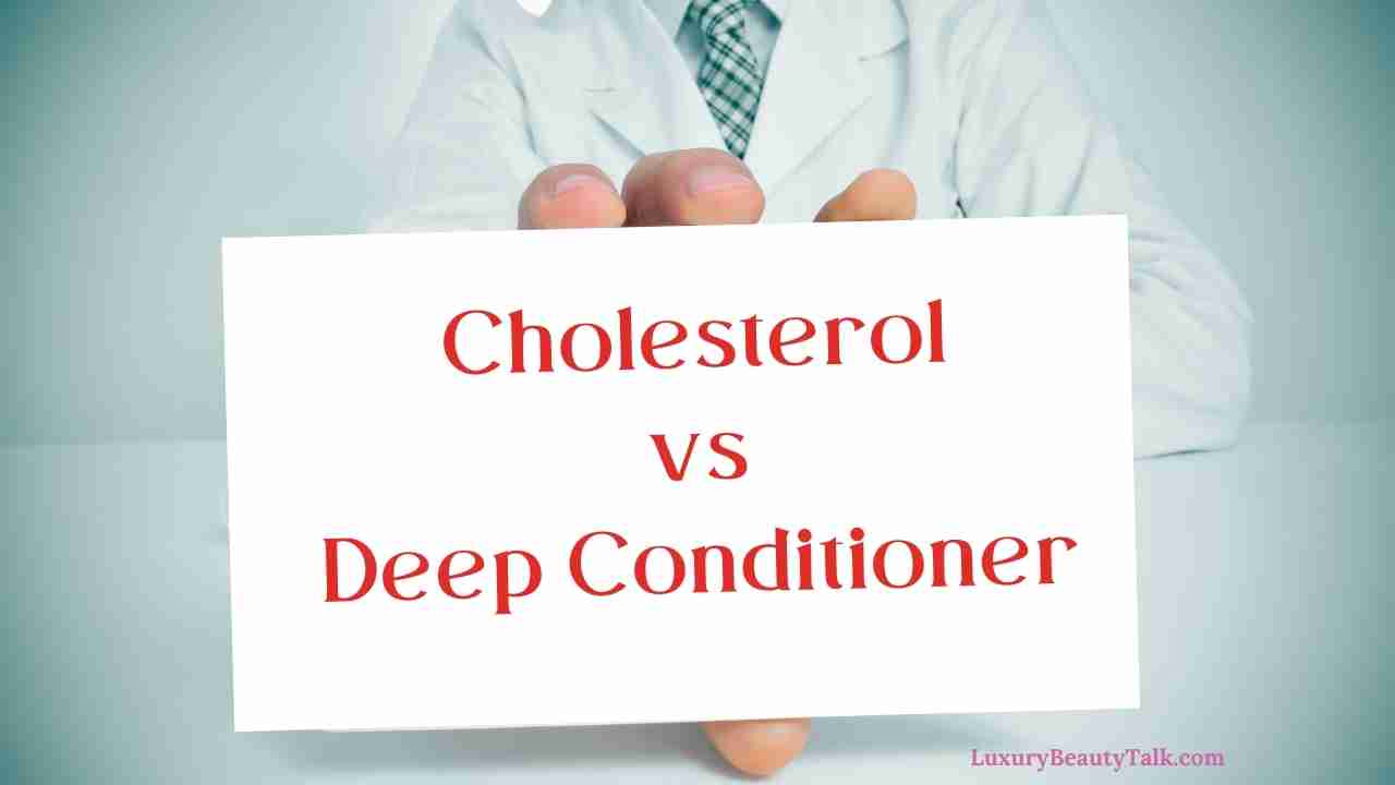 Cholesterol vs. Deep Conditioner