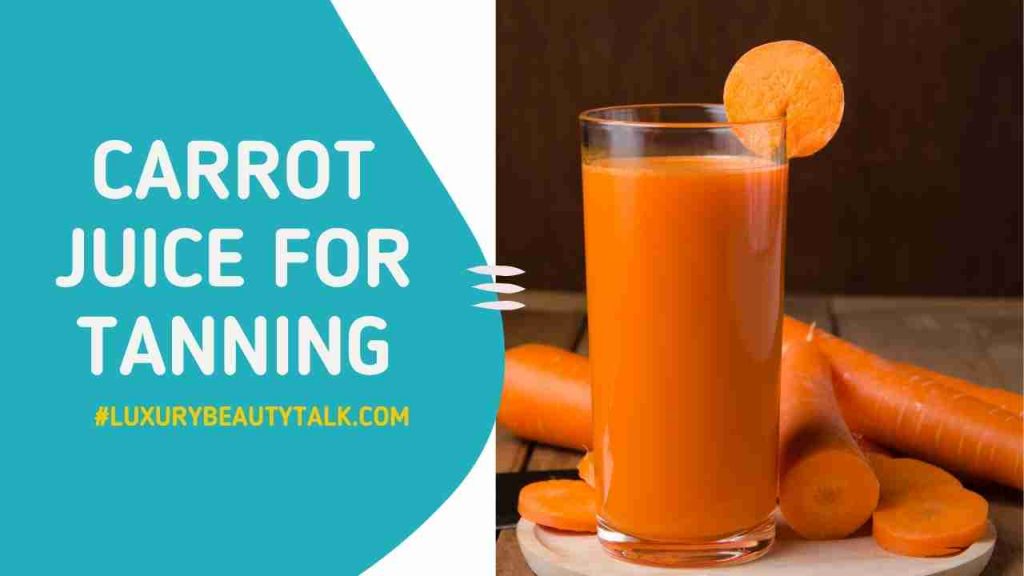 Carrot Juice For Tanning